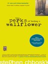 The Perks of Being a Wallflower [electronic resource]